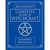 Complete Book of Witchcraft (Llewellyns Practical Magick)